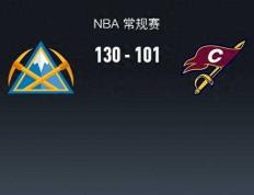 【168NBA】锁定季后赛席位！掘金大胜骑士，约基奇三双表现