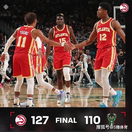 168NBA-雄鹿110-127不敌老鹰,特雷-杨20+11,字母哥26+11