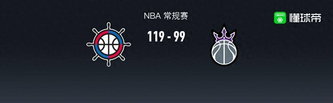 【168NBA】168NBA：快船119-99国王取5连胜，莱昂纳德31+4+3